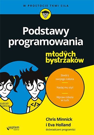 Podstawy programowania dla młodych bystrzaków - ebook mobi Minnick Chris, Holland Eva