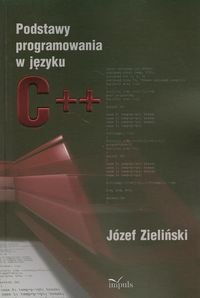 Podstawy programowania w języku C++ Zieliński Józef