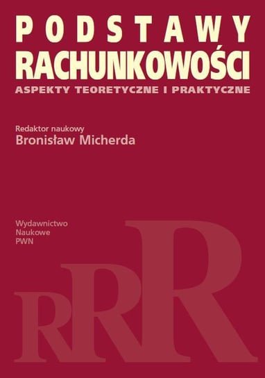 Podstawy rachunkowości Micherda Bronisław