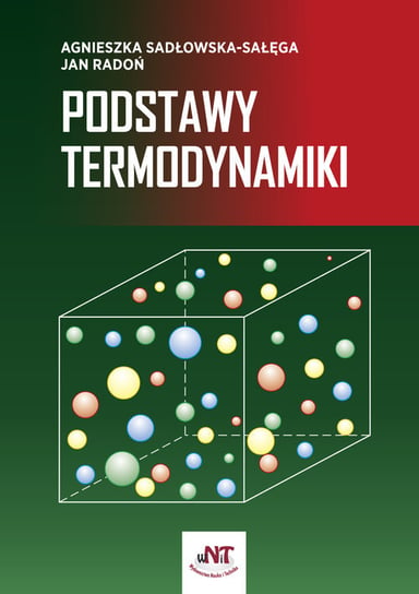 Podstawy termodynamiki Sadłowska-Sałęga Agnieszka, Radoń Jan