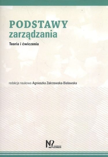 Podstawy zarządzania Zakrzewska-Bielawska Agnieszka