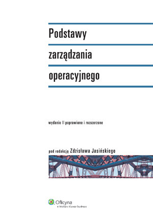 Podstawy zarządzania operacyjnego Jasiński Zdzisław