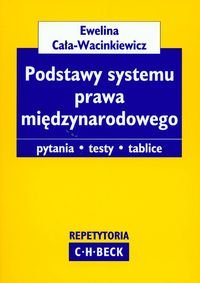 Podstwy Systemu Prawa Międzynarodowego Cała-Wacinkiewicz Ewelina
