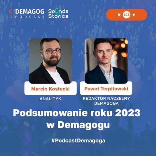 Podsumowanie roku 2023 w Demagogu #108 - Podcast Demagoga - podcast Opracowanie zbiorowe
