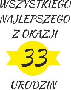 Poduszka prezent na 33 urodziny + imię, wersja 1 Inna marka