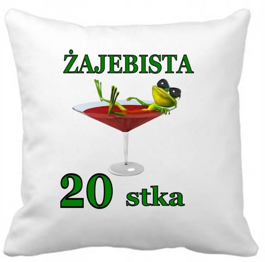Poduszka Żajebista 20Stka Prezent Inna marka