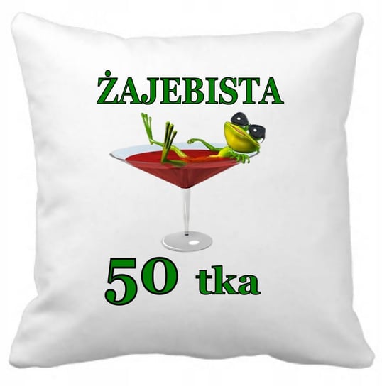 Poduszka Żajebista 50Stka Prezent Inna marka