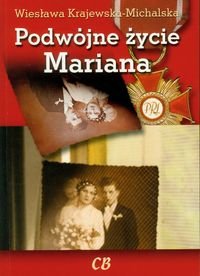 Podwójne życie Mariana Krajewska-Michalska Wiesława