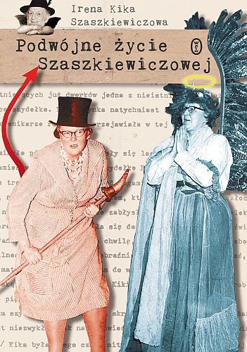 Podwójne życie Szaszkiewiczowej Szaszkiewiczowa Irena