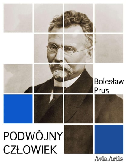 Podwójny człowiek Prus Bolesław