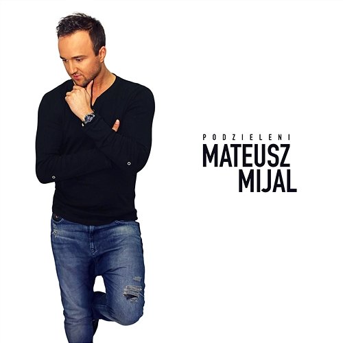 Podzieleni Mateusz Mijal