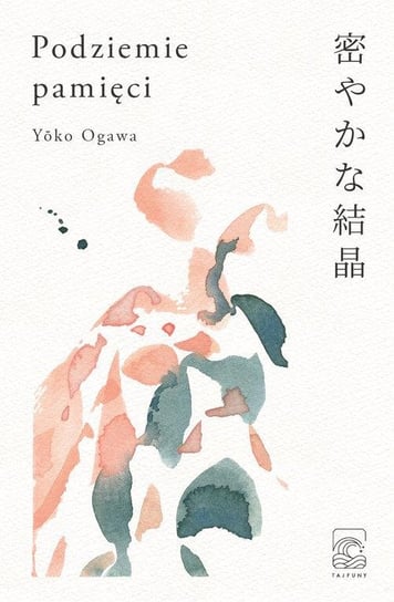 Podziemie pamięci Ogawa Yoko
