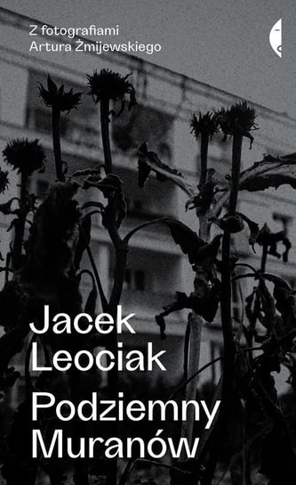 Podziemny Muranów Leociak Jacek