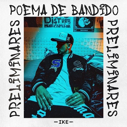 Poema de Bandido: Preliminares Ike