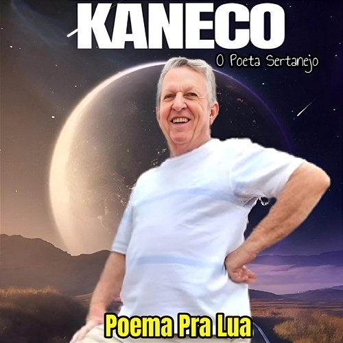 Poema pra Lua Kaneco O Poeta Sertanejo