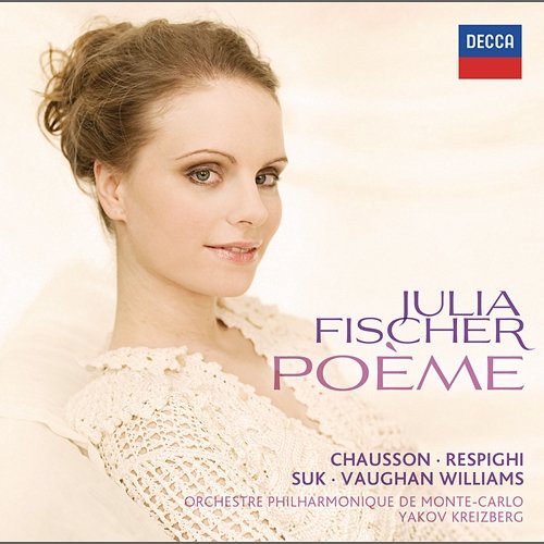 Poème Julia Fischer, Orchestre Philharmonique de Monte‐Carlo, Yakov Kreizberg