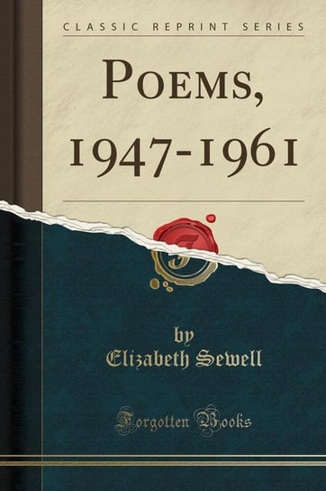 Poems, 1947-1961 (Classic Reprint) Sewell Elizabeth