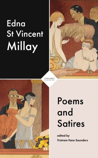 Poems and Satires Edna St Vincent Millay, Tristram Fane Saunders