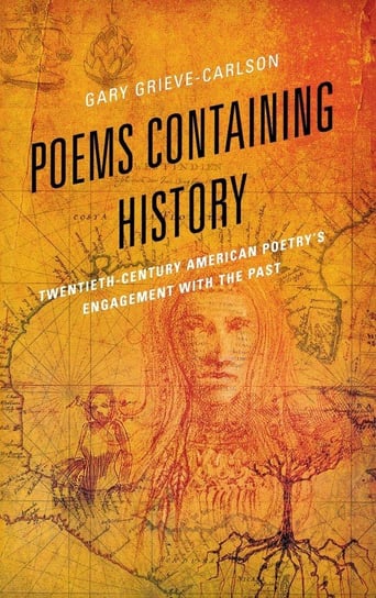 Poems Containing History Grieve-Carlson Gary