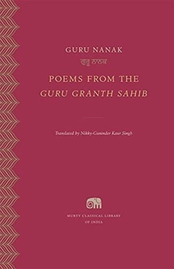 Poems from the Guru Granth Sahib Guru Nanak