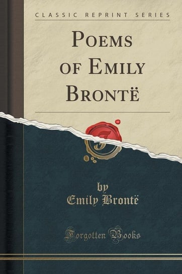 Poems of Emily Brontë (Classic Reprint) Emily Brontë