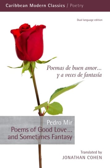 Poems of Good Love...and Sometimes Fantasy Peepal Tree Press Ltd