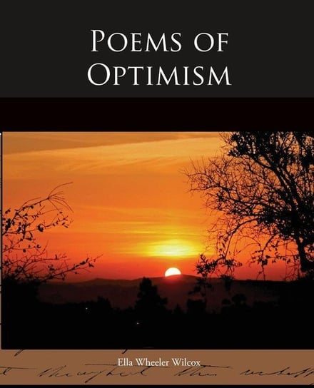 Poems of Optimism Wilcox Ella Wheeler