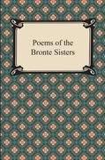 Poems of the Bronte Sisters Bronte Emily, Bronte Charlotte, Bronte Anne