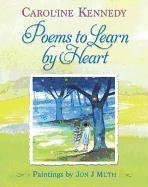 Poems To Learn By Heart Kennedy Caroline