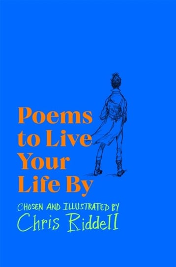 Poems to Live Your Life By Riddell Chris
