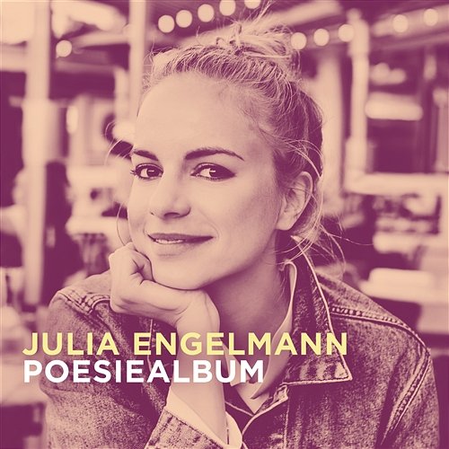 Poesiealbum Julia Engelmann