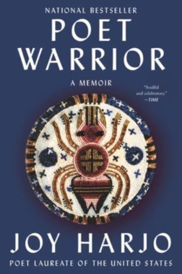 Poet Warrior. A Memoir Harjo Joy
