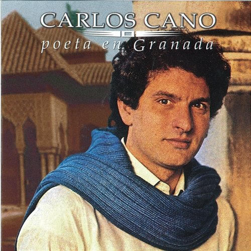 Poeta En Granada Carlos Cano