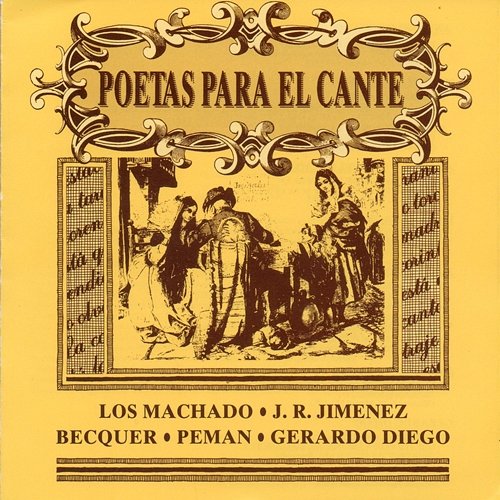 Poetas para el Cante (Los Machado, J.R. Jiménez, Bécquer, Pemán, Gerardo Diego) Various Artists