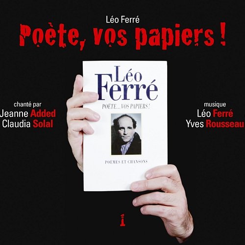 Poète, vos papiers ! Yves Rousseau, Jeanne Added & Claudia Solal
