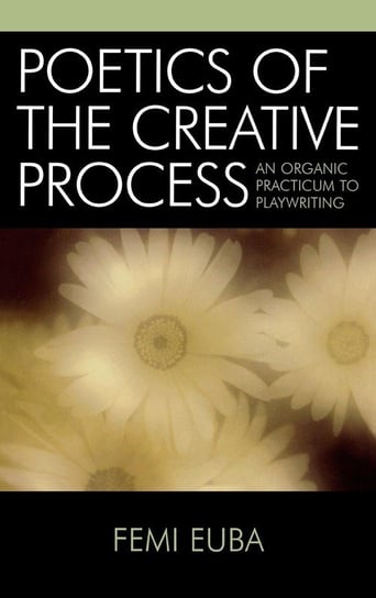 Poetics of the Creative Process Euba Femi