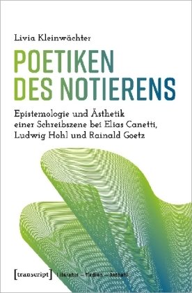 Poetiken des Notierens transcript