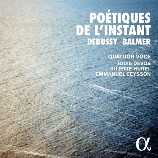 Poétiques De L'instant Quatuor Voce, Devos Jodie, Hurel Juliette, Ceysson Emmanuel