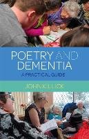 Poetry and Dementia Killick John