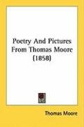 Poetry and Pictures from Thomas Moore (1858) Moore Thomas
