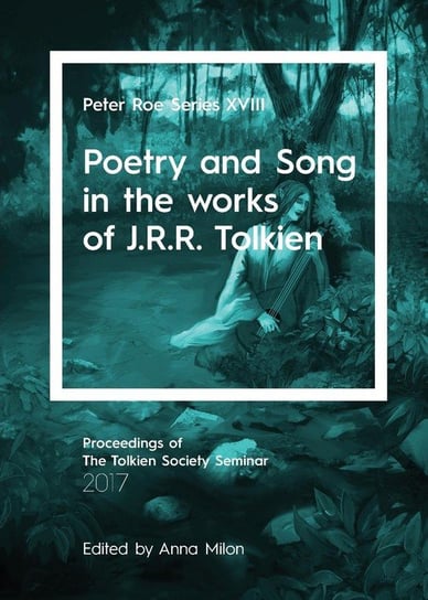 Poetry and Song in the works of J.R.R. Tolkien Null