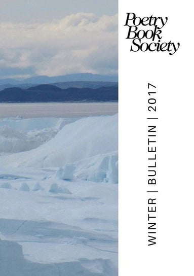Poetry Book Society Winter 2017 Bulletin Opracowanie zbiorowe