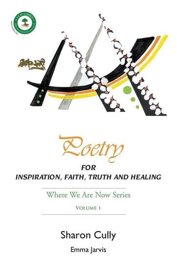 Poetry for Inspiration, Faith, Truth and Healing Cully Sharon