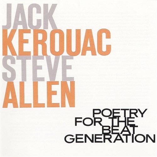 Poetry for the Beat Generation Jack Kerouac