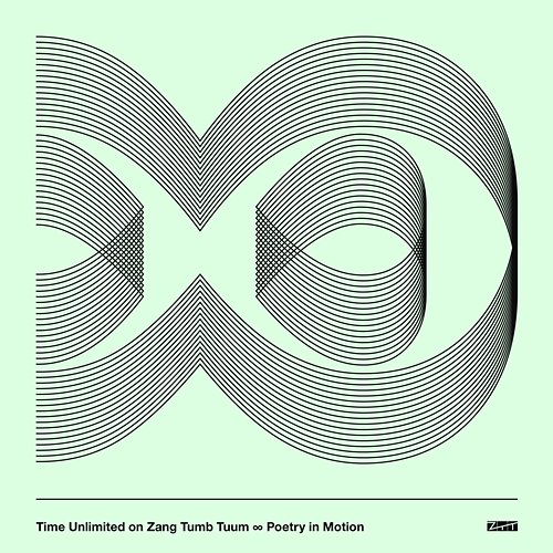 Poetry In Motion - Time Unlimited On Zang Tuum Tumb Time Unlimited