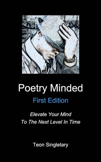 Poetry Minded Teon Singletary