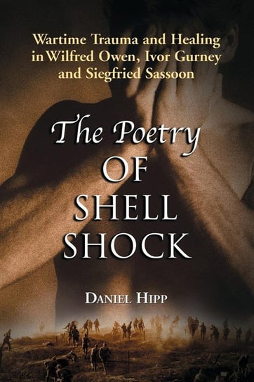 Poetry of Shell Shock Hipp Daniel