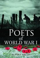 Poets of World War I Smith Rupert