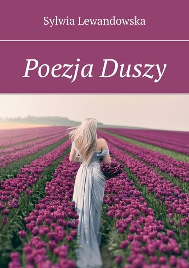 Poezja Duszy Sylwia Lewandowska