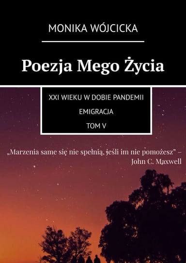 Poezja Mego Życia. Tom 5 Wójcicka Monika
